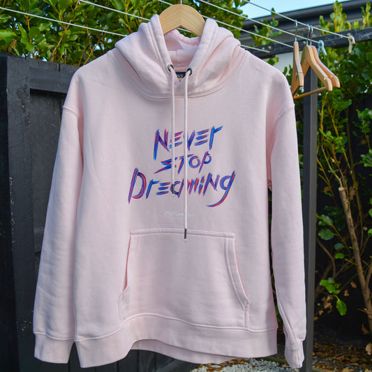 Never Stop Dreaming - Custom Hoodie